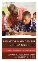 Behavior Management in Today's Schools -  Mary Camp,  Edward Cancio,  Beverley H. Johns