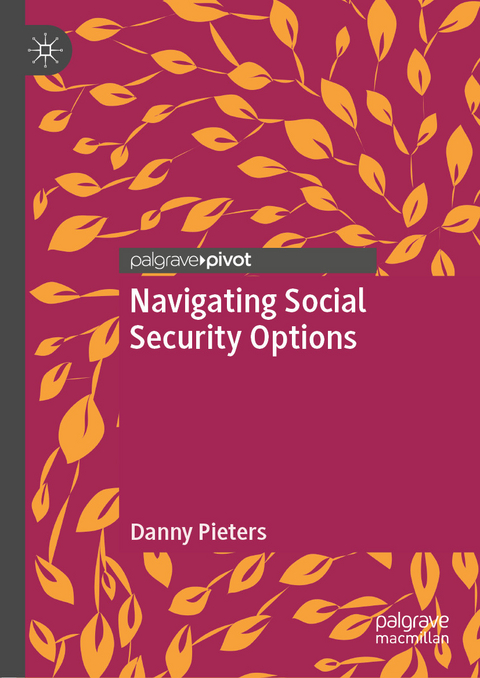 Navigating Social Security Options -  Danny Pieters