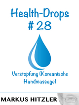 Health-Drops #028 - Markus Hitzler