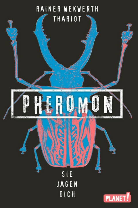 Pheromon 3: Sie jagen dich -  Rainer Wekwerth,  Thariot