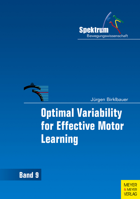 Optimal Variability for Effective Motor Learning -  Jürgen Birklbauer