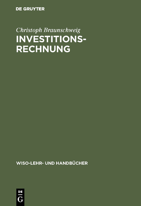 Investitionsrechnung -  Christoph Braunschweig