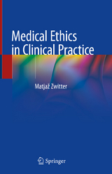 Medical Ethics in Clinical Practice - Matjaž Zwitter