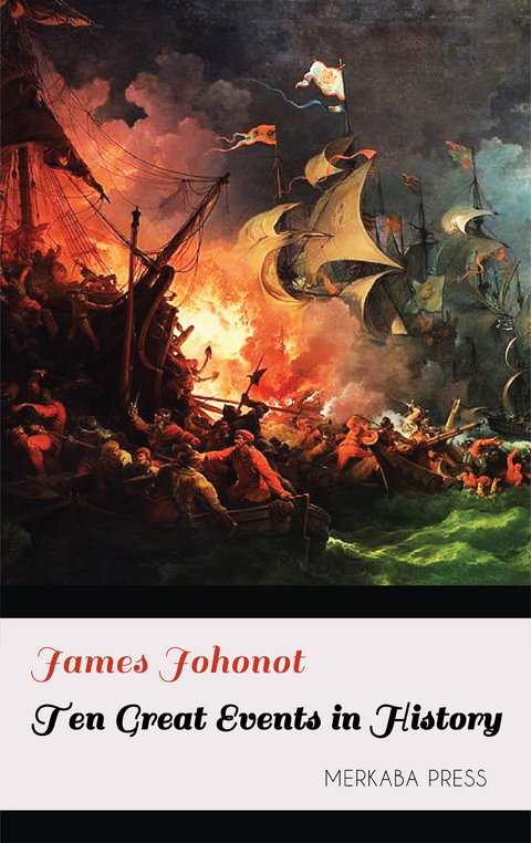 Ten Great Events in History -  James Johonot