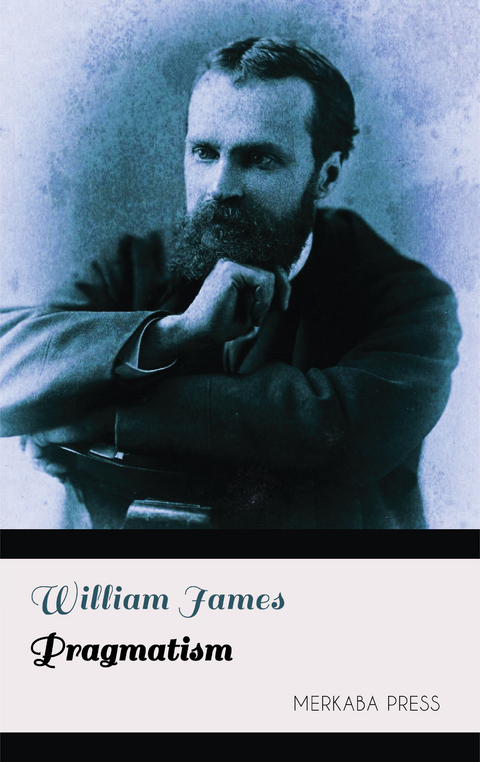 Pragmatism -  William James