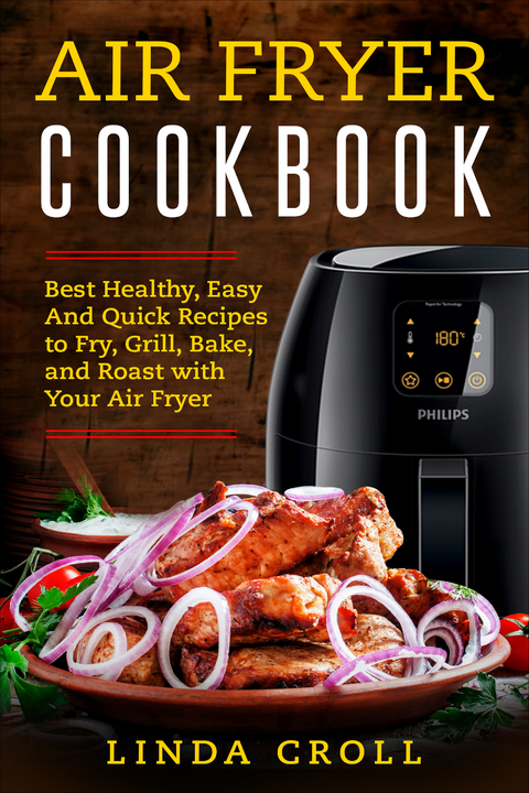 Air Fryer Cookbook -  Linda Croll