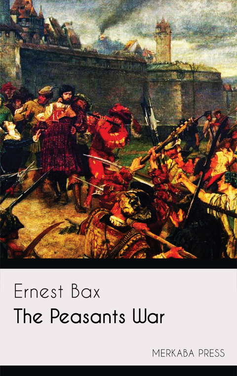 The Peasants War -  Ernest Bax