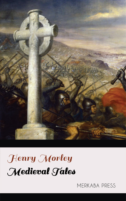 Medieval Tales -  Henry Morley