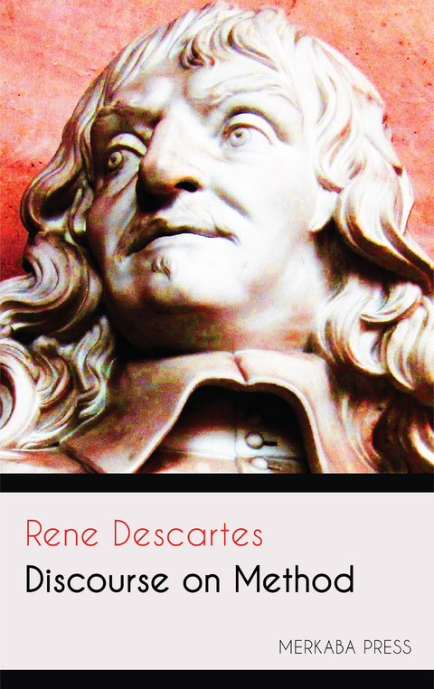 Discourse on Method -  Rene Descartes