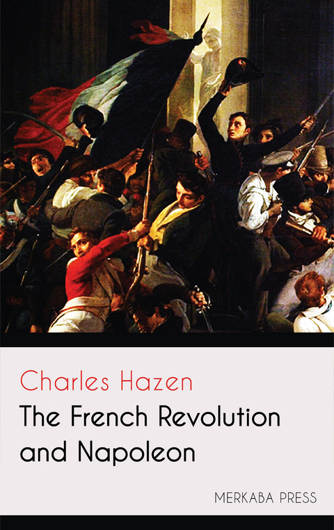 The French Revolution and Napoleon -  Charles Hazen