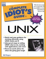 Complete Idiot's Guide to UNIX - Wagner, Bill