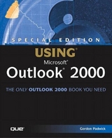 Special Edition Using Microsoft Outlook 2000 - Padwick, Gordon