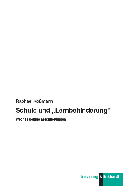 Schule und „Lernbehinderung“ -  Raphael Koßmann