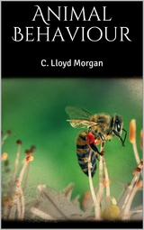 Animal Behaviour - C. Lloyd Morgan