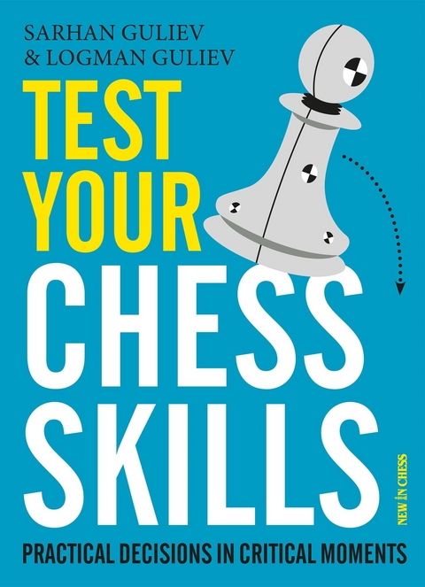 Test Your Chess Skills -  Logman Guliev,  Sarhan Guliev