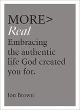 more REAL - Jon Brown