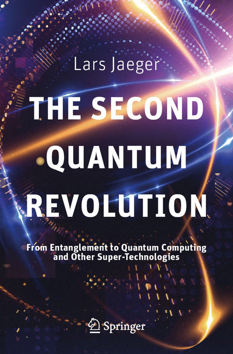 The Second Quantum Revolution - Lars Jaeger