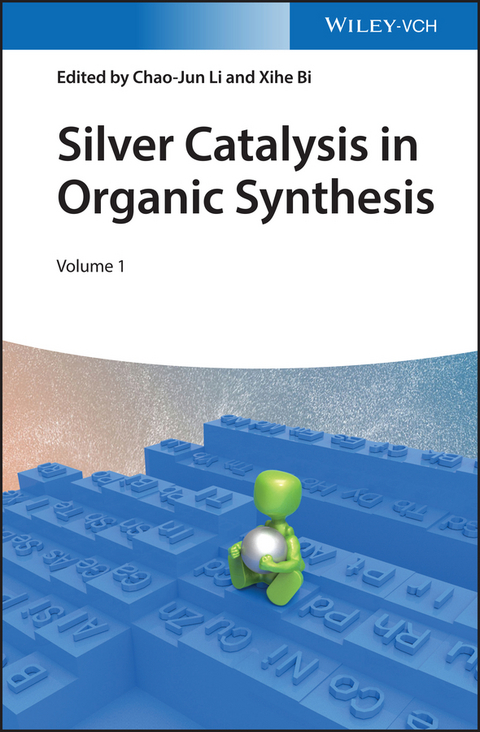 Silver Catalysis in Organic Synthesis - 