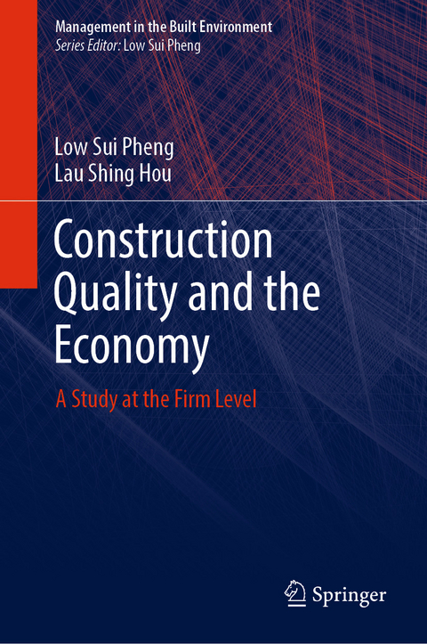 Construction Quality and the Economy -  Lau Shing Hou,  Low Sui Pheng