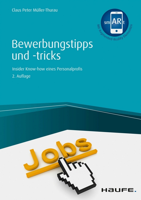 Bewerbungstipps und -tricks - Claus Peter Müller-Thurau