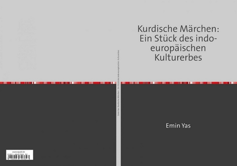 Kurdische Märchen: Ein Stück des indo-europäischen Kulturerbes - Emin Yas