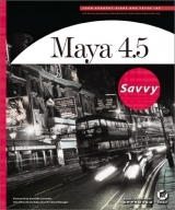 Maya 4.5 Savvy - Kundert-Gibbs, John Leeland; Lee, Peter; Kunder-Gibbs, John