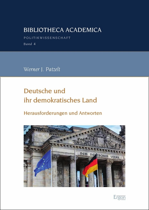 Deutsche und ihr demokratisches Land - Werner J. Patzelt