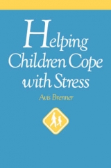 Helping Children Cope with Stress - Brenner, Avis