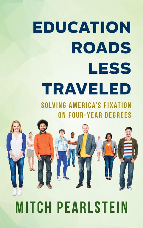 Education Roads Less Traveled -  Mitch Pearlstein