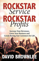 Rockstar Service, Rockstar Profits -  David Brownlee