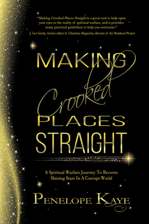 Making Crooked Places Straight -  Penelope Kaye