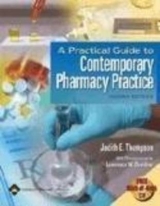 A Practical Guide to Contemporary Pharmacy Practice - Thompson, Judith E.; Davidow, Lawrence W.