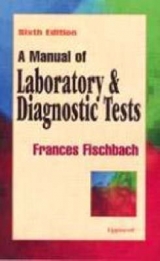 Manual of Laboratory and Diagnostic Tests - Fischbach, Frances Talaska