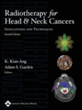 Radiotherapy for Head and Neck Cancers - Ang, K. Kian; Garden, Adam S.