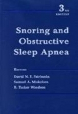 Snoring and Obstructive Sleep Apnea - Fairbanks, David N.F.; Mickelson, Samuel A.; Woodson, B. Tucker