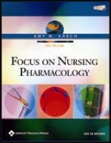 Focus on Nursing Pharmacology - Karch, Amy Morrison