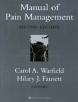 Manual of Pain Management - Warfield, Carol A.; Faussett, Hilary