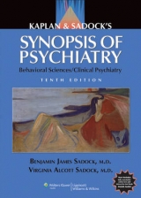 Kaplan and Sadock's Synopsis of Psychiatry - Sadock, Benjamin; Sadock, Virginia Alcott