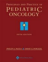 Principles and Practice of Pediatric Oncology - Pizzo, Philip A.; Poplack, David G.