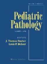 Pediatric Pathology - Stocker, J.Thomas; Dehner, Louis P.