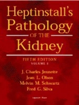 Heptinstall's Pathology of the Kidney - Jennette, J. Charles; Olson, Jean L.; Schwartz, Melvin M.; Silva, Fred G.