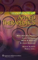 Handbook of Applied Therapeutics - Koda-Kimble, Mary Anne; Young, Lloyd Yee; Kradjan, Wayne A.; Guglielmo, B Joseph; Alldredge, Brian K.