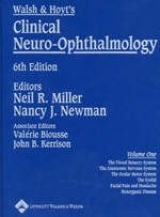 Walsh and Hoyt's Clinical Neuro-ophthalmology - Walsh, Frank B.; Hoyt, William Fletcher; Miller, Neil R.; Newman, Nancy J.