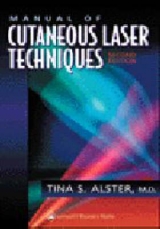 Manual of Cutaneous Laser Techniques - Alster, Tina S.