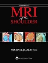 MRI of the Shoulder - Zlatkin, Michael B.