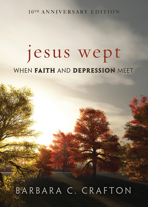 Jesus Wept -  Barbara  C. Crafton