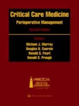 Critical Care Medicine - Murray, M. J.; Coursin, Douglas B.; Pearl, Ronald G.; Prough, Donald S.