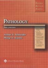 BRS Pathology - Schneider, Arthur S.; Szanto, Philip A.; Kim, Sandra I.; Swanson, Todd A.