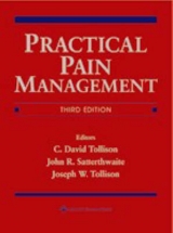 Practical Pain Management - Tollison, C.David; Satterthwaite, John R.; Tollison, Joseph W.