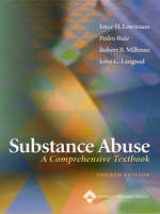 Substance Abuse - Lowinson, Joyce H.; Ruiz, Pedro; Millman, Robert B.; Langrod, John G.